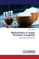 Malnutrition in Japan Threatens Longevity 6139970121 Book Cover