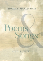 Poems & Songs: Old & New 1525584790 Book Cover