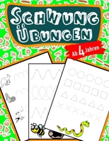 Schwungübungen Für Kinder Ab 4 Jahren: Schreiben lernen mit Bilder (so macht es ihrem Kind besonders Spaß) Steigert die Konzentration, Lernen der ... Kreise, Schleifen, Übungen (German Edition) B084QLSGC3 Book Cover