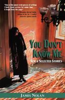 You Don't Know Me 1935754343 Book Cover