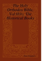 The Holy Orthodox Bible, Vol.II(b), The Historical Books 1312776560 Book Cover