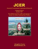 Journal of Consciousness Exploration & Research Volume 8 Issue 9: Out-of-Body Experience, Effect of Language on Intellect & Entities Confining Other Entities 1979715432 Book Cover