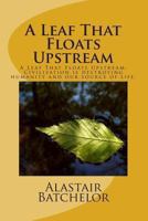 A leaf That Floats Upstream 1495376311 Book Cover