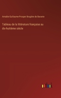 Tableau de la littérature française au dix-huitième siècle (French Edition) 3385058414 Book Cover