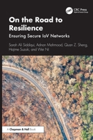 On the Road to Resilience: Ensuring Secure Iov Networks 1032723505 Book Cover