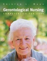 Gerontological Nursing: Competencies for Care