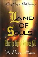 Land of Souls: Where the Light of Shadows Fall 0692305998 Book Cover