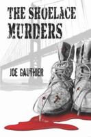 The Shoelace Murders 1424154154 Book Cover