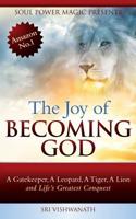 The Joy of Becoming God 1091998256 Book Cover