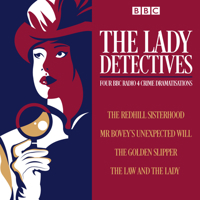 The Lady Detectives: Four BBC Radio 4 Crime Dramatisations 1787534855 Book Cover