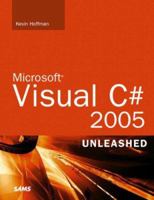 Microsoft Visual C# 2005 Unleashed 0672327767 Book Cover