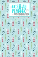 Holiday Planner: Blue Xmas Pattern Christmas Thanksgiving 2019 Calendar Holiday Guide Gift Budget Black Friday Cyber Monday Receipt Keeper Shopping List Meal Planner Event Tracker Christmas Card Addre 1702324826 Book Cover