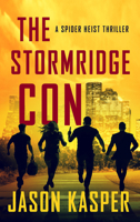 The Stormridge Con (Spider Heist Thrillers, 5) 1648756999 Book Cover