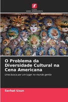 O Problema da Diversidade Cultural na Cena Americana 6202892536 Book Cover