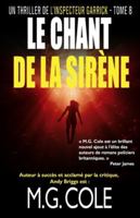 LE CHANT DE LA SIRÈNE: UN THRILLER DE L'INSPECTEUR GARRICK - TOME 8 B0FZKFNWVY Book Cover