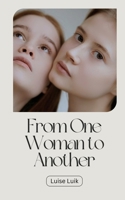 From One Woman to Another 9916392382 Book Cover