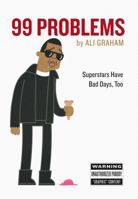 99 Problems: Superstars Have Bad Days, Too 0761182152 Book Cover