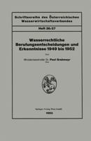 Wasserrechtliche Berufungsentscheidungen Und Erkenntnisse 1949 Bis 1952 3662227797 Book Cover