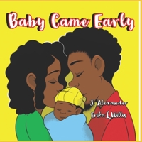 Baby Came Early B09NY19HWR Book Cover