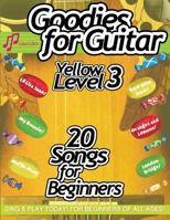 Goodies for Guitar Yellow Level 3 190793572X Book Cover