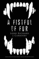 A Fistful of Fur Lord Richard J Carberry 1788302397 Book Cover