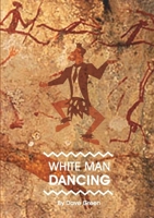 White Man Dancing 0244628084 Book Cover