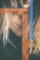 When Being Bad is Good: Futanari: The World of Sex B086Y5JY5V Book Cover