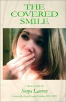 The Covered Smile: A True Story 1883911524 Book Cover