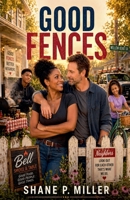 Good Fences B0GYSB1G55 Book Cover