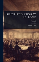 Direct Legislation By The People 1024415988 Book Cover