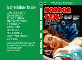 Horror Gems, Volume Thirteen, Clark Ashton Smith and Others 1612873723 Book Cover