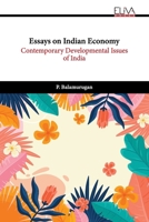 Essays on Indian Economy: Contemporary Developmental Issues of India 9994982842 Book Cover