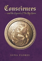 Consciences-And the Legends of the Big Game 1669870359 Book Cover