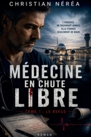 Médecine en chute libre B0H1H1XMLX Book Cover