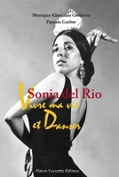 Sonia del Rio: Vivre ma vie et danser 2925219063 Book Cover