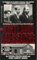 The Kirtland Massacre: The True and Terrible Story of the Mormon Cult Murders 0821739867 Book Cover