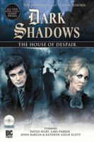 Dark Shadows: The House of Despair 1844352439 Book Cover