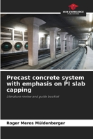 Precast concrete system with emphasis on PI slab capping 6208175135 Book Cover