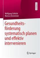 Gesundheitsforderung Systematisch Planen Und Effektiv Intervenieren 366246988X Book Cover