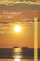Che voto mi dai? (Italian Edition) B0GX6L4932 Book Cover
