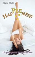 Happeeness: 10 Spritzig-Nasse Kurzgeschichten 1549517414 Book Cover