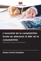 L'essentiel de la comptabilité: Guide du débutant (L'ABC de la comptabilité) (French Edition) 6208381010 Book Cover