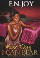 More Than I Can Bear: Always Divas Series Book Two 160162669X Book Cover