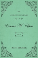 The Unselected Journals of Emma M. Lion 0998063614 Book Cover