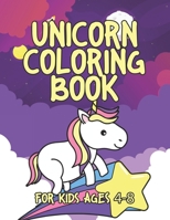 Unicorn Coloring Book for Kids Ages 4-8: Cool Gifts Idea for Mom Dad in Childrens Birthday 1695609611 Book Cover