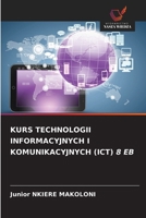 Kurs Technologii Informacyjnych I Komunikacyjnych (Ict) 8 Eb (Polish Edition) 6208896339 Book Cover