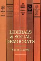 Liberals and Social Democrats 0521286514 Book Cover