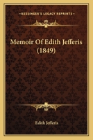 Memoir Of Edith Jefferis 1120002249 Book Cover