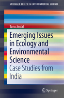 Emerging Issues in Ecology and Environmental Science: Case Studies from India 3319993976 Book Cover