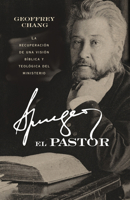 Spurgeon, el pastor (SPA Spurgeon, The Pastor) (Spanish Edition) B0FP8PTWM6 Book Cover